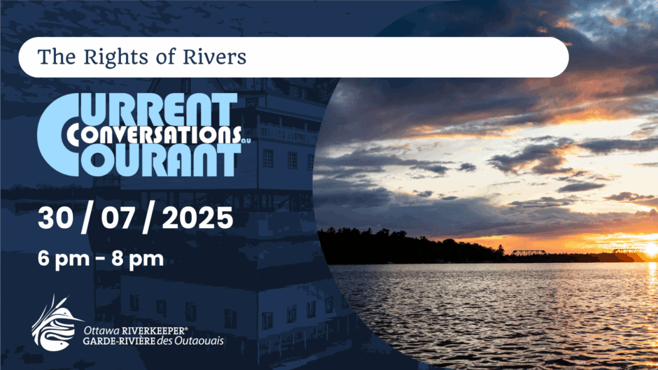 Current Conversations: The Rights of Rivers – July 30th, 2025 - Ottawa ...